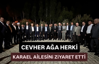 Cevher Ağa Herki, Karael Ailesini Ziyaret Etti