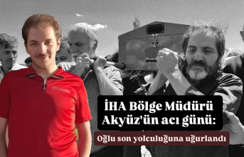 İHA Bölge Müdürü Akyüz’ün acı günü: Oğlu...