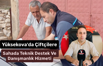 Yüksekova'da Çiftçilere Sahada Teknik Destek...