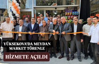 Yüksekova’da Meydan Market törenle hizmete açıldı