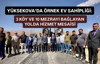 Yüksekova'da Örnek Ev Sahipliği: 3 Köy ve...