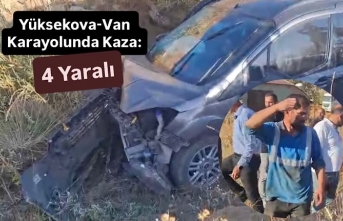 Yüksekova-Van Yolunda Kaza: 4 Yaralı