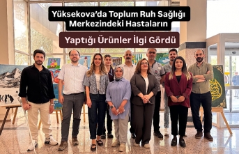 Yüksekova’da Toplum Ruh Sağlığı Merkezindeki Hastaların Yaptığı Ürünler İlgi Gördü
