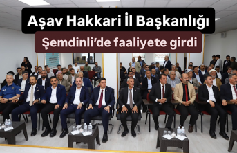 Aşav Hakkari İl Başkanlığı Şemdinli’de faaliyete...