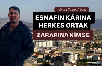 Esnafın Kârına Herkes Ortak, Zararına Kimse!