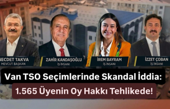 Van TSO Seçimlerinde Skandal İddia: 1.565 Üyenin Oy Hakkı Tehlikede!