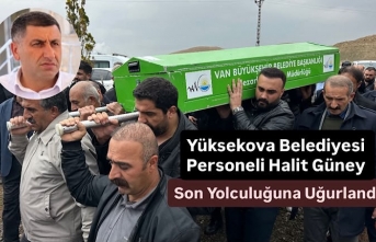 Yüksekova Belediyesi Emekli Personeli Halit Güney...