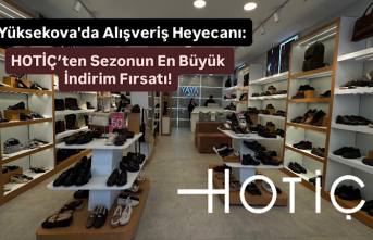 Yüksekova'da Alışveriş Heyecanı: HOTİÇ’ten Sezonun En Büyük İndirim Fırsatı!