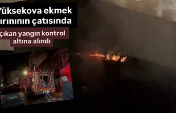 Yüksekova ekmek fırınının çatısında çıkan yangın kontrol altına alındı