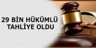 29 bin hükümlü tahliye oldu