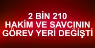 2 Bin 210 Hakim ve Savcının Görev Yeri Değişti