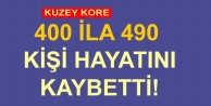 400 ila 490 kişi hayatını kaybetti!