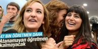 47 bin yeni öğretmen atanacak