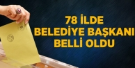 78 İlin Belediye Başkanı Belli Oldu