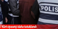 7 Kürt siyasetçi daha tutuklandı