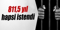 811,5 yıl hapsi istendi