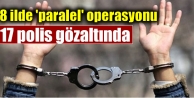 8 ilde 'paralel' operasyonu