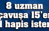 8 uzman çavuşa 15'er yıl hapis istemi