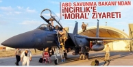 ABD Savunma Bakanı'ndan İncirlik'e 'moral' ziyareti