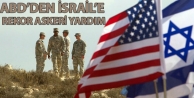 ABD’den İsrail’e rekor askeri yardım