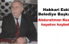 Abdurahman Keskin hayatını kaybetti