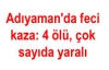 Adıyaman'da feci kaza: 4 ölü