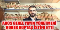 Agos Genel Yayın Yönetmeni Rober Koptaş istifa...