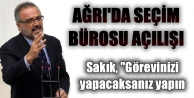 Ağrı'da seçim bürosu açılışı