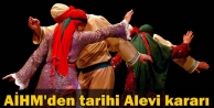 AİHM'den tarihi Alevi kararı