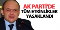AK Parti'de tüm etkinlikler yasaklandı