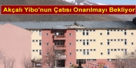  Akçalı Yibo'nun Çatısı Onarılmayı Bekliyor