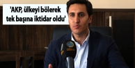 'AKP, ülkeyi bölerek tek başına iktidar oldu'