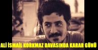 Ali İsmail Korkmaz davasında karar günü