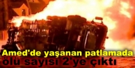 Amed'de ölü sayısı 2'ye çıktı