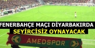 Amedspor - Fenerbahçe maçı Diyarbakır’da seyircisiz...