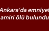 Ankara’da emniyet amiri ölü bulundu