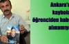 'Ankara'nın göbeğinde oğlum 46 gündür kayıp'