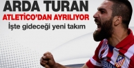 Arda Turan Atletico Madrid'ten ayrılıyor