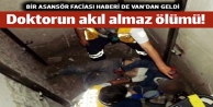 Asansör boşluğuna düşen doktor hayatını kaybetti
