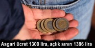 Asgari ücret 1300 lira, açlık sınırı 1386 lira