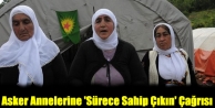 Asker Annelerine 'Sürece Sahip Çıkın' Çağrısı