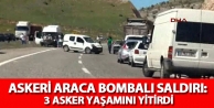 Askeri Araca Bombalı Saldırı: 