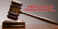 'Askeri Casusluk Davası'nda karar...
