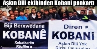 Aşkın Dili ekibinden Kobani pankartı
