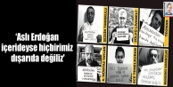 ‘Aslı Erdoğan içerideyse hiçbirimiz dışarıda...