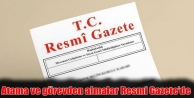 Atama ve görevden almalar Resmi Gazete’de