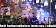 Atatürk Havalimanı’ndaki saldırıda ölenlerin...