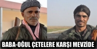 Baba-oğul çetelere karşı mevzide