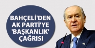 Bahçeli'den AK Parti'ye 'başkanlık' çağrısı