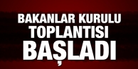 Bakanlar Kurulu toplandı